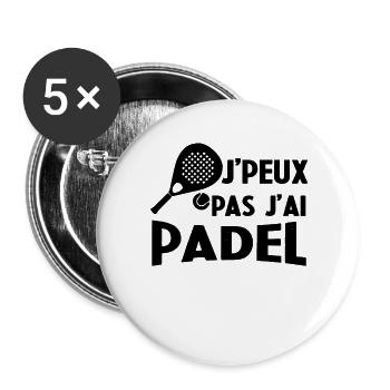Je Peux Pas J'ai Padel Cadeau Pour Joueur De Padel - Lot de 5 grands badges (56 mm) - blanc - Devant