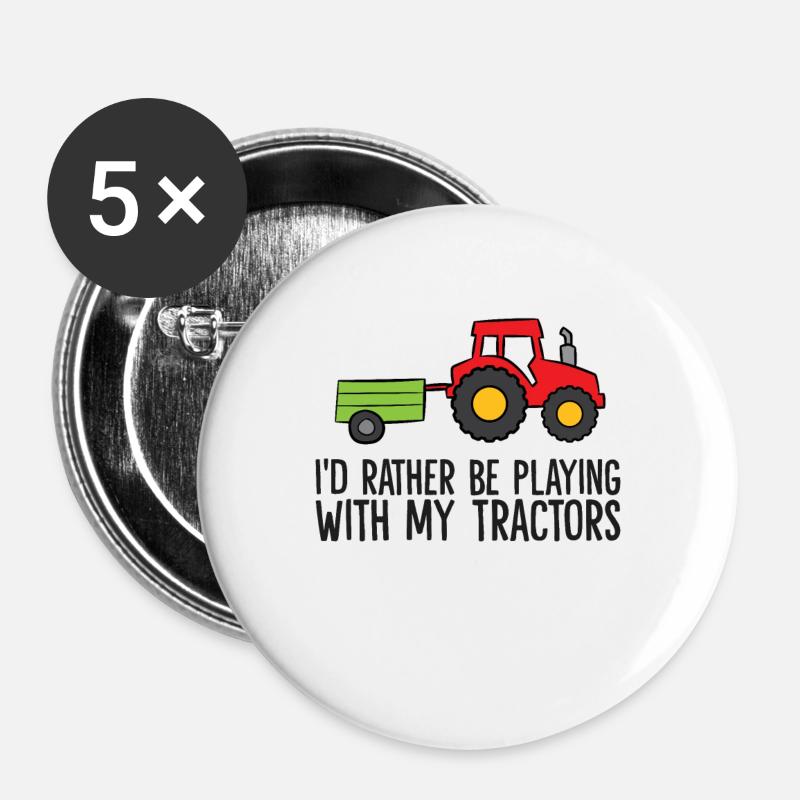 I'd Rather Be Playing With My Tractors - Buttons groß 56 mm (5er Pack) - Weiß