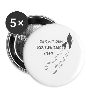 Rottweiler - Der mit dem Rottie geht - Gassi - Buttons groß 56 mm (5er Pack) - Weiß - Vorne