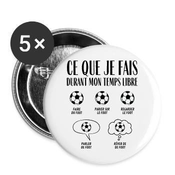 Ce que je fais durant mon temps libre Foot - Lot de 5 grands badges (56 mm) - blanc - Devant