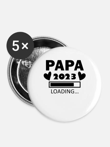 Papa 2023 - Papa werden - Buttons groß 56 mm (5er Pack) - Weiß