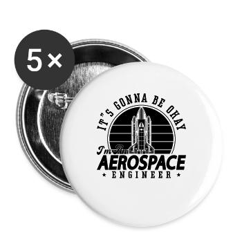 Aerospace Engineer It's Gonna Be Okay Science - Buttons groß 56 mm (5er Pack) - Weiß - Vorne