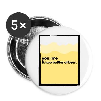 You, Me & Two Bottles of Beer - Buttons large 2.2''/56 mm (5-pack) - white - Front