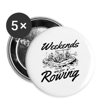 Rafting Weekends Are For Rowing Paddle Paddling - Buttons groß 56 mm (5er Pack) - Weiß - Vorne