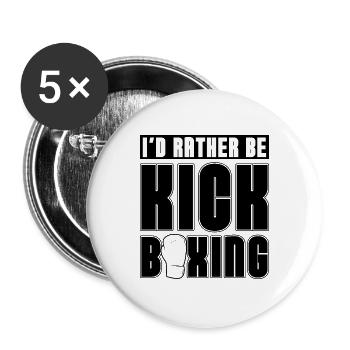 Kickboxer I'd Rather Be Kickboxing Boxing Fighter - Buttons groß 56 mm (5er Pack) - Weiß - Vorne
