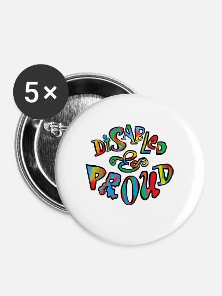 Behindert und stolz - Buttons groß 56 mm (5er Pack) - Weiß