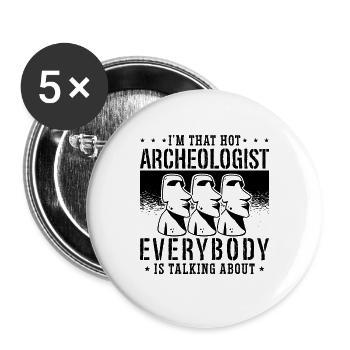 I'm That Hot Archaeology Prehistoric Archaeologist - Buttons large 2.2''/56 mm (5-pack) - white - Front