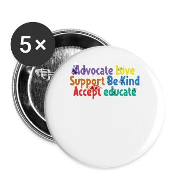Advocate Love Support Accept Be Kind - Buttons large 2.2''/56 mm (5-pack) - white - Front