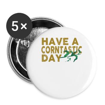 Habt Einen Korntastischen Tag - Buttons groß 56 mm (5er Pack) - Weiß - Vorne