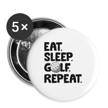 Manger dormir Golf Répéter Joueur de golf Drôle de golf - Lot de 5 grands badges (56 mm) - blanc - Devant