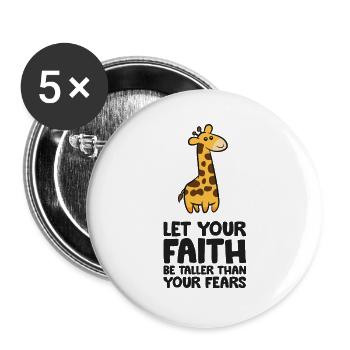 Let Your Faith Be Taller Than Your Fears Funny - Buttons large 2.2''/56 mm (5-pack) - white - Front