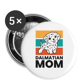 Funny Dalmatian Mom Dalmatian Dog - Buttons large 2.2''/56 mm (5-pack) - white - Front