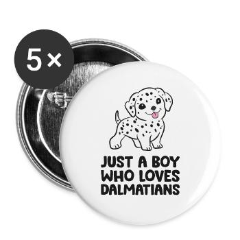 Dalmatian Dog Just a Boy Who Loves Dalmatians - Buttons large 2.2''/56 mm (5-pack) - white - Front
