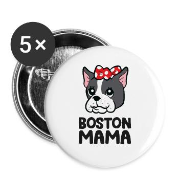 Boston Terrier Mama Boston Mama Drôle Bostie - Lot de 5 grands badges (56 mm) - blanc - Devant