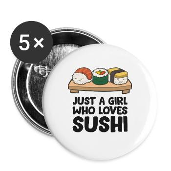 Just a Girl Who Loves Sushi - Buttons large 2.2''/56 mm (5-pack) - white - Front