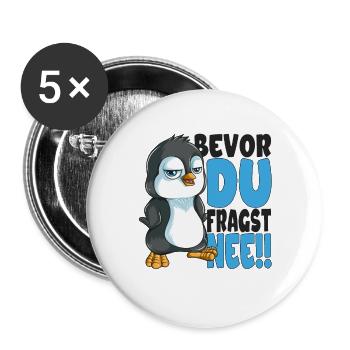 Bevor du fragst nee mir egal Pinguine - Buttons groß 56 mm (5er Pack) - Weiß - Vorne