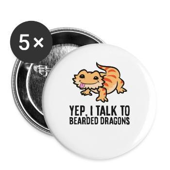 Bearded Dragon Owner Yep I Talk To Bearded Dragons - Buttons large 2.2''/56 mm (5-pack) - white - Front