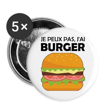 je peux pas j ai burger - Lot de 5 grands badges (56 mm) - blanc - Devant