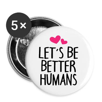 Mensch Menschen Erde Spruch - Buttons groß 56 mm (5er Pack) - Weiß - Vorne