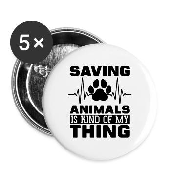 Saving Animals Is Veterinary Vet Tech Veterinarian - Buttons large 2.2''/56 mm (5-pack) - white - Front
