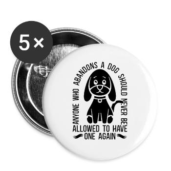 Anyone Who Abandons Pets Adopt Rescue Animal Lover - Buttons large 2.2''/56 mm (5-pack) - white - Front
