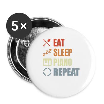 Essen Schlafen Klavier Wiederholen - Buttons groß 56 mm (5er Pack) - Weiß - Vorne