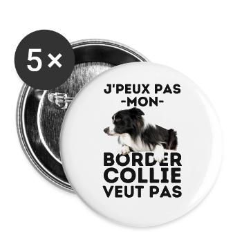 Mon Border collie veut pas - Lot de 5 grands badges (56 mm) - blanc - Devant