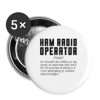 Ham Radio Operator An Introvert Who Radio Tower - Buttons large 2.2''/56 mm (5-pack) - white - Front