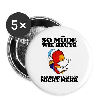 Müde Spruch lustig Schlafen Ausschlafen Faul - Buttons groß 56 mm (5er Pack) - Weiß - Vorne