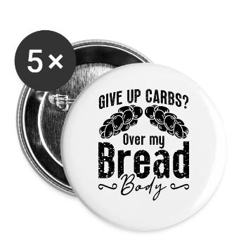 Abandonnez les glucides plutôt que de manger sainement une alimentation faible en glucides - Lot de 5 grands badges (56 mm) - blanc - Devant