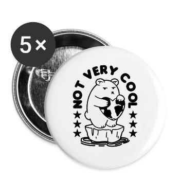 Not Very Cool Awareness Global Warming Advocate - Buttons large 2.2''/56 mm (5-pack) - white - Front