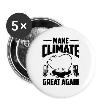 Make Climate Great Science Global Warming Advocate - Buttons large 2.2''/56 mm (5-pack) - white - Front