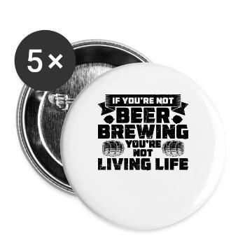 Si vous n’êtes pas brasseur de bière Home Brewer Brasseur de bière - Lot de 5 grands badges (56 mm) - blanc - Devant