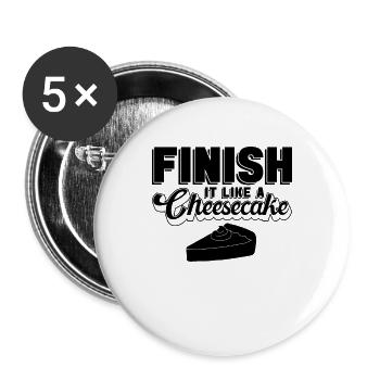 Finissez-le comme un boulanger desserts amateur de gâteau au fromage - Lot de 5 grands badges (56 mm) - blanc - Devant