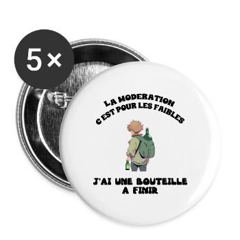 la modération, c'est pour les faibles - Lot de 5 grands badges (56 mm) - blanc - Devant