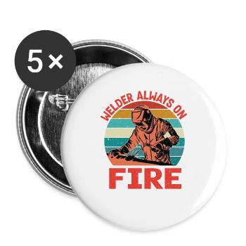 Welder Always On Fire Funny Vintage Welder Gifts - Buttons groß 56 mm (5er Pack) - Weiß - Vorne