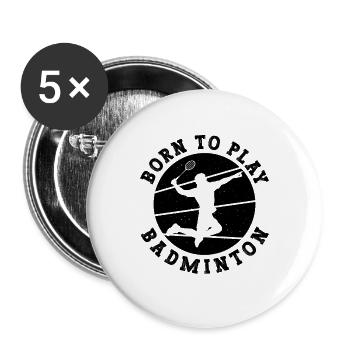 Born To Play Retro Racquet Sport Badminton Player - Lot de 5 grands badges (56 mm) - blanc - Devant