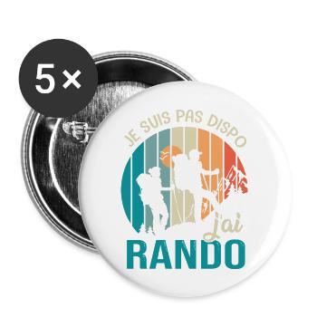 Randonnée pas dispo j ai Rando Humour randonnee - Lot de 5 grands badges (56 mm) - blanc - Devant