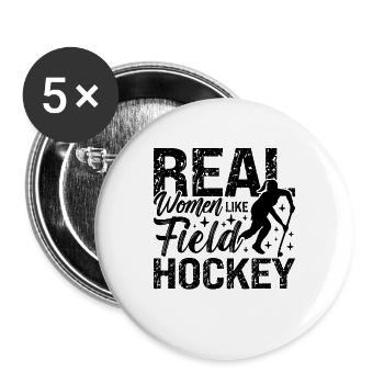 Real Women Like Field Hockey Goalie Hockey Player - Buttons large 2.2''/56 mm (5-pack) - white - Front
