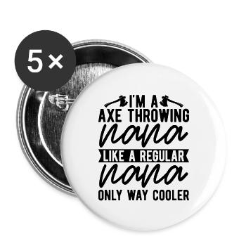 I'm An Axe Throwing Nana Woodworker Axe Thrower - Buttons large 2.2''/56 mm (5-pack) - white - Front