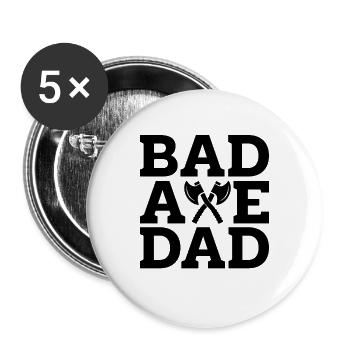 Bad Axe Dad Hatchet Throwing Bullseye Axe Thrower - Lot de 5 grands badges (56 mm) - blanc - Devant