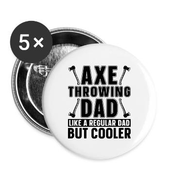 Dad Like A Regular Dad Hatchet Thrower Axe Thrower - Buttons large 2.2''/56 mm (5-pack) - white - Front