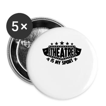 Theatre Is My Sport Drama Broadway Theatre Actor - Buttons large 2.2''/56 mm (5-pack) - white - Front