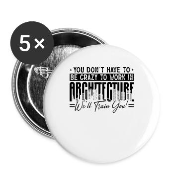 Vous n’avez pas besoin d’être des architectes de construction fous - Lot de 5 grands badges (56 mm) - blanc - Devant