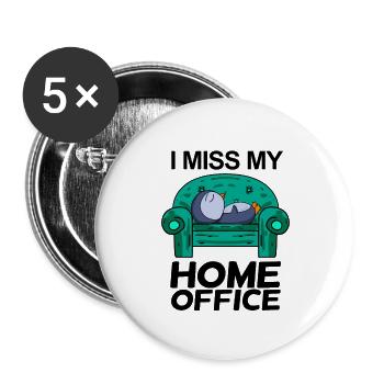 Home Office Vermissen Humor Lustig - Buttons groß 56 mm (5er Pack) - Weiß - Vorne