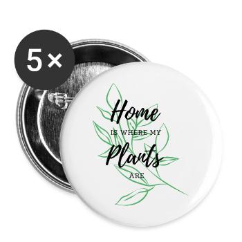 Home is where my plants are - Buttons groß 56 mm (5er Pack) - Weiß - Vorne