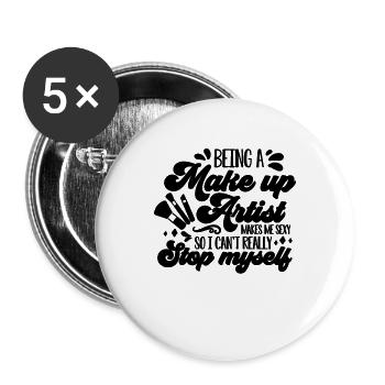 Being A Make Up Artist Cosmetology Makeup Artists - Buttons large 2.2''/56 mm (5-pack) - white - Front