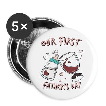 Our first father´s day - Buttons groß 56 mm (5er Pack) - Weiß - Vorne