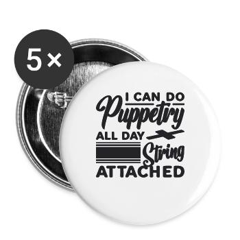 I Can Do Puppetry All Day Marionettes Puppeteer - Buttons groß 56 mm (5er Pack) - Weiß - Vorne