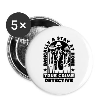 Fondamentalement un détectives de police de rester à la maison - Lot de 5 grands badges (56 mm) - blanc - Devant